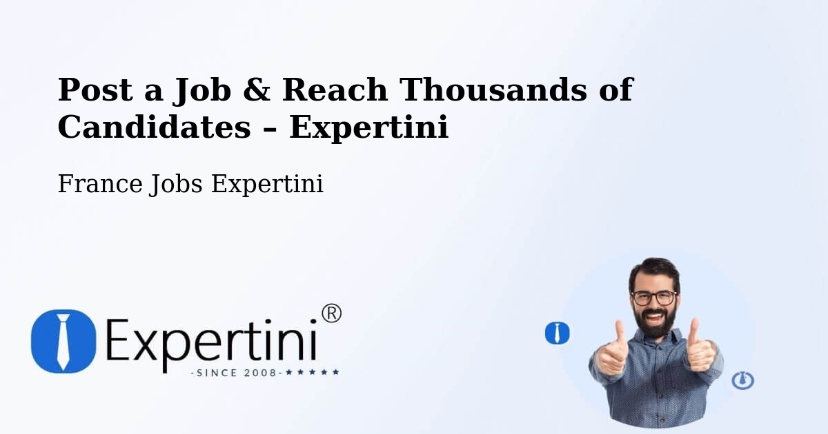 Post a Job in Thoiry – Hire the Right Talent - Thoiry, France Jobs Expertini