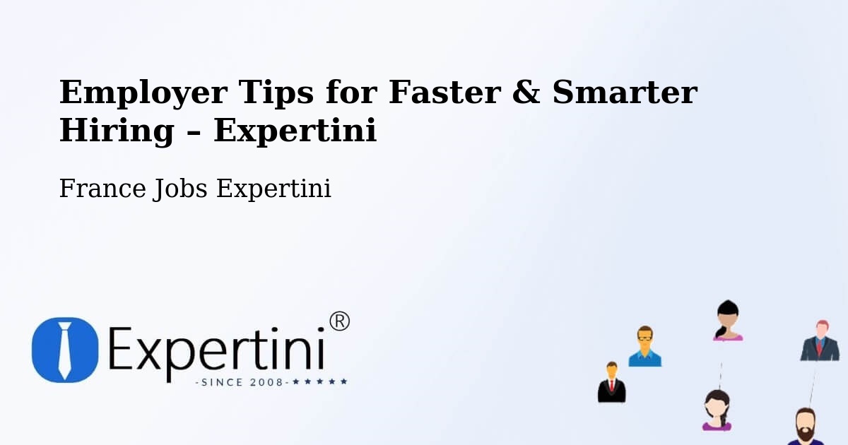 Employer Tips for Hiring & Recruitment – Thoiry - Thoiry, France Jobs Expertini